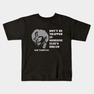 BTS V QUOTES Kids T-Shirt